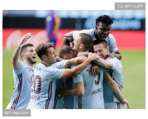 塞尔塔中场组织核心状态回暖，助球队突破困境冲击联赛前列